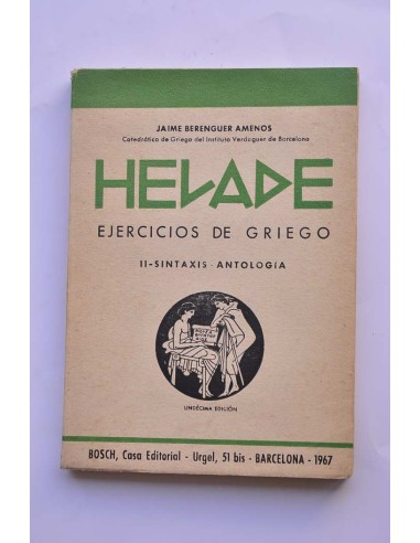 Helade. Ejercicios de griego. II. Sintáxix....