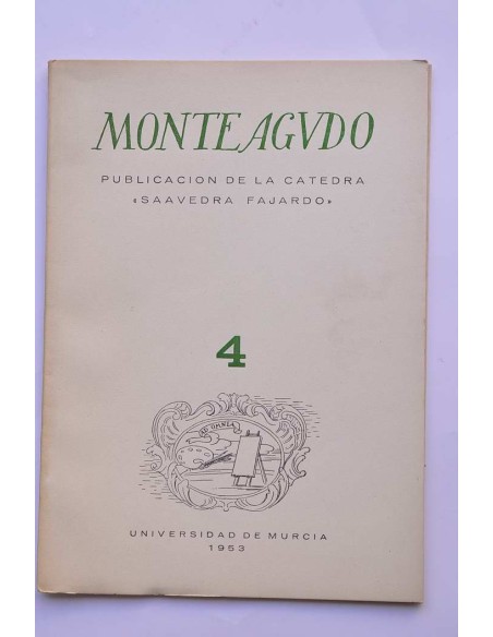 Monteagudo : publicación de la Cátedra Saavedra Fajardo. Nº 4