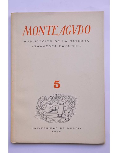 Monteagudo : publicación de la Cátedra Saavedra...
