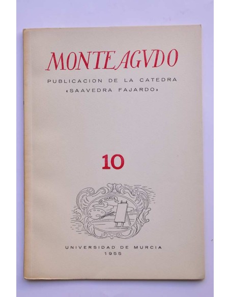 Monteagudo : publicación de la Cátedra Saavedra Fajardo. Nº 10