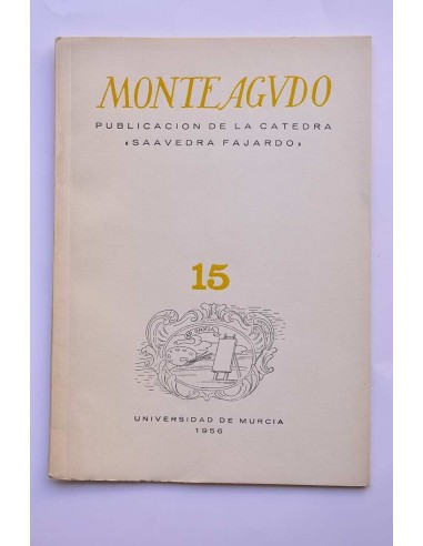Monteagudo : publicación de la Cátedra Saavedra...