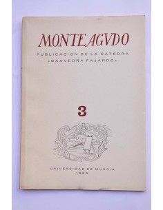 Monteagudo : publicación de la Cátedra Saavedra Fajardo....