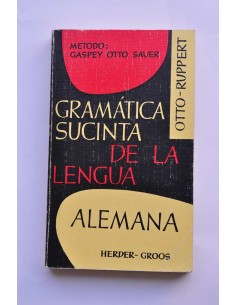 Gramática sucinta de la lengua alemana. Método...