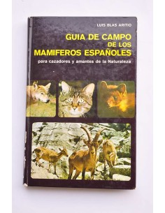 Guía de campo de los mamíferos españoles : para cazadores...
