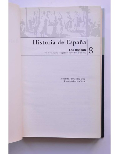 Historia de España. 8. Los Borbón