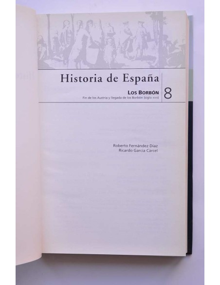 Historia de España. 8. Los Borbón