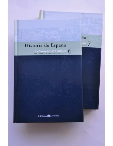 Historia de España. 6 y 7. La España de los...