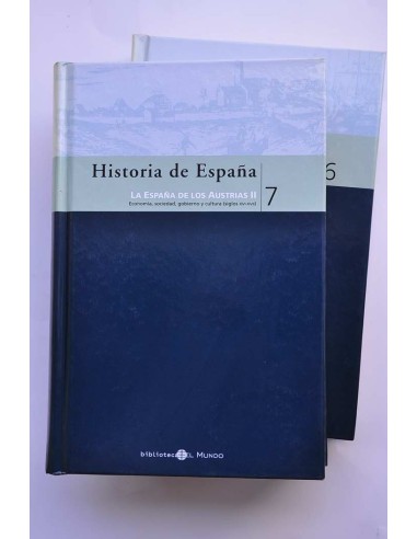 Historia de España. 6 y 7. La España de los...