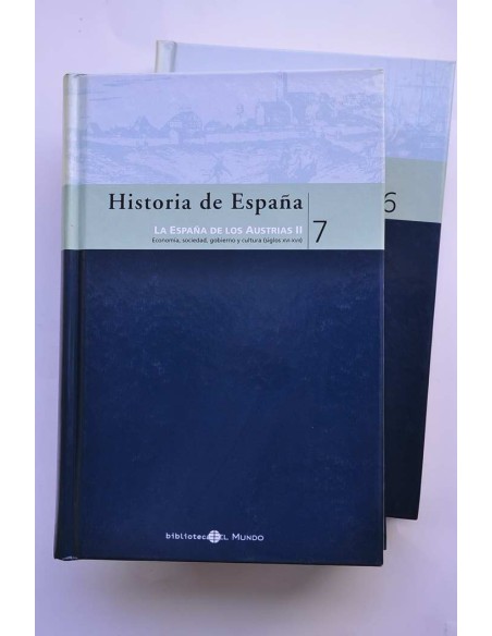 Historia de España. 6 y 7. La España de los Austrias