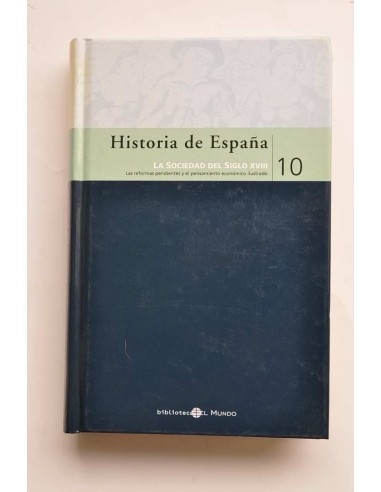 Historia de España. 10. La sociedad del siglo...