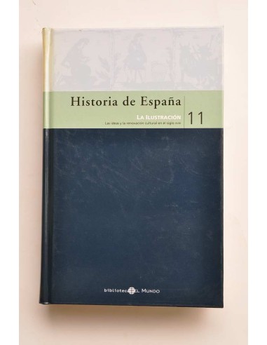 Historia de España. 11. La Ilustración