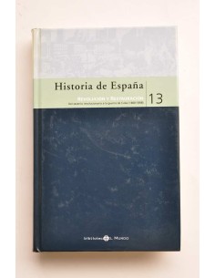 Historia de España. 13. Revolución y Restauración