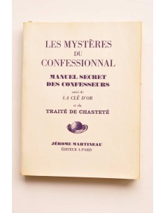 Les mystéres du confessional. Manuel secret des confesseurs