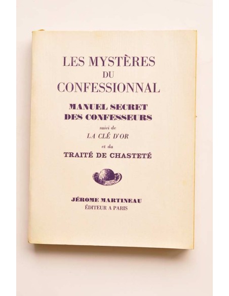 Les mystéres du confessional. Manuel secret des confesseurs
