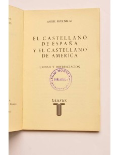 El castellano de España y el castellano de América.... 2