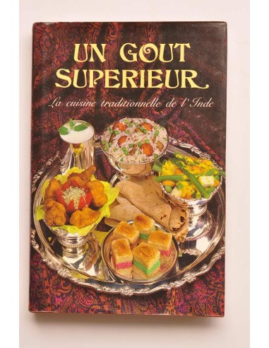 Un gout superieur. La cuisine traditionelle de...