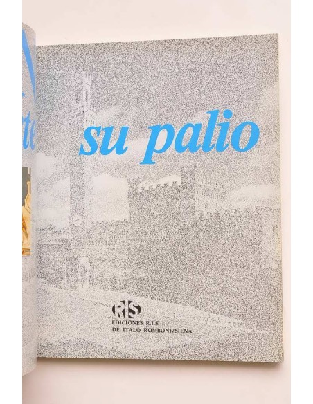 Siena. Su arte su palio