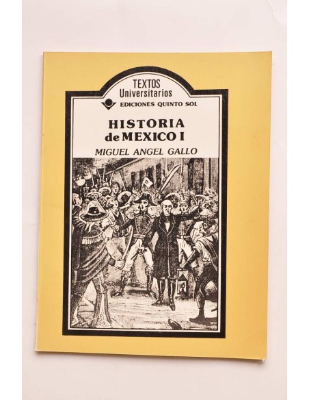 Historia de México I. De los Aztecas al triunfo de la República (1325-1876)