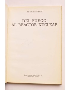 Del fuego al reactor nuclear 2