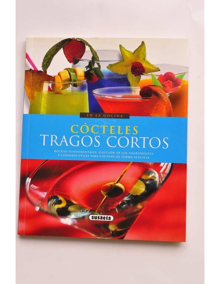 Cócteles. Tragos cortos