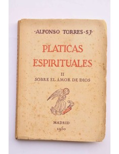 Pláticas espirituales. II. Sobre el amor de Dios