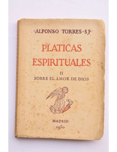 Pláticas espirituales. II. Sobre el amor de Dios