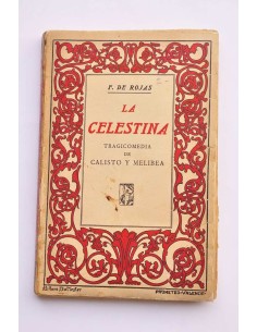 La Celestina. Tragicomedia de Calisto y Melibea