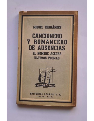 El hombre acecha , Otros poemas ,  Cancionero y...