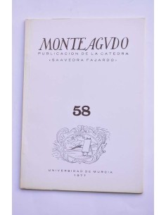 Monteagudo : publicación de la Cátedra Saavedra Fajardo....