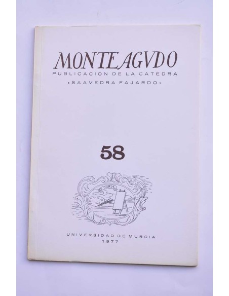 Monteagudo : publicación de la Cátedra Saavedra Fajardo. Nº 58