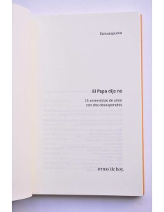 El Papa dijo no. 15 entrevistas de amor con dos desesperados 2