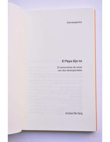 El Papa dijo no. 15 entrevistas de amor con dos...