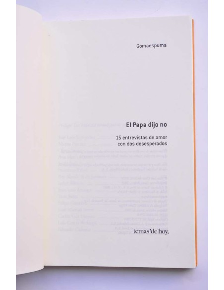 El Papa dijo no. 15 entrevistas de amor con dos desesperados