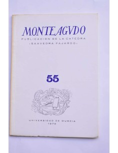 Monteagudo : publicación de la Cátedra Saavedra Fajardo....