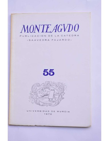 Monteagudo : publicación de la Cátedra Saavedra...