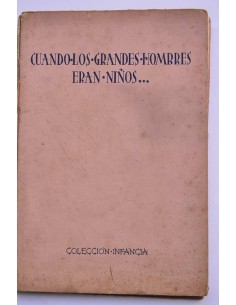 Cuando los grandes hombres eran niños....