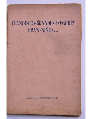 Cuando los grandes hombres eran niños....
