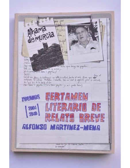 Premios del Certamen Literario de Relato Breve Alfonso Martínez-Mena (2001-2010)