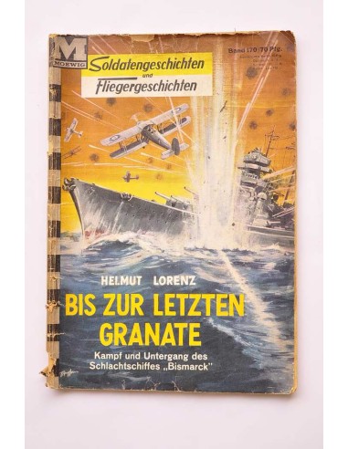 Bis zur letzten granate. Kampf und Untergang...