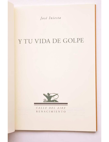 Y tu vida de golpe