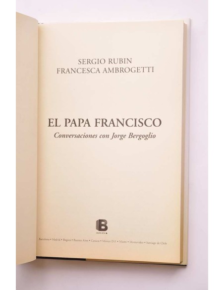 El Papa Francisco. Conversaciones con Jorge Bergoglio