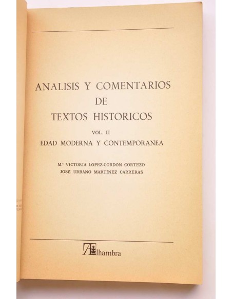 Análisis y comentarios de textos históricos. II. Edad moderna y contemporánea