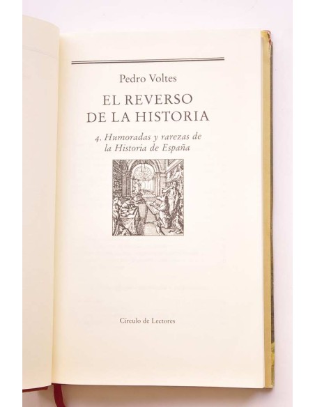 El reverso de la historia. 4. Humoradas y rarezas de la historia de España
