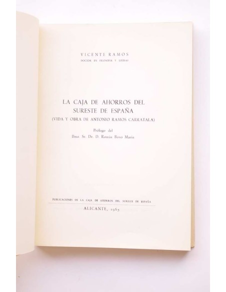 La Caja de Ahorros de Sureste de España (Vida y obra de Antonio Ramos Carratalá)