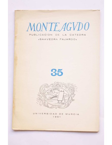 Monteagudo : publicación de la Cátedra Saavedra Fajardo. Nº 35
