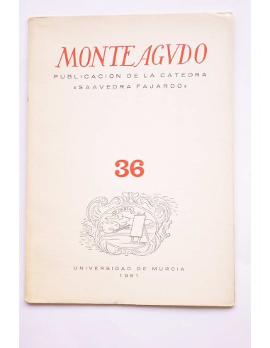Monteagudo : publicación de la Cátedra Saavedra...