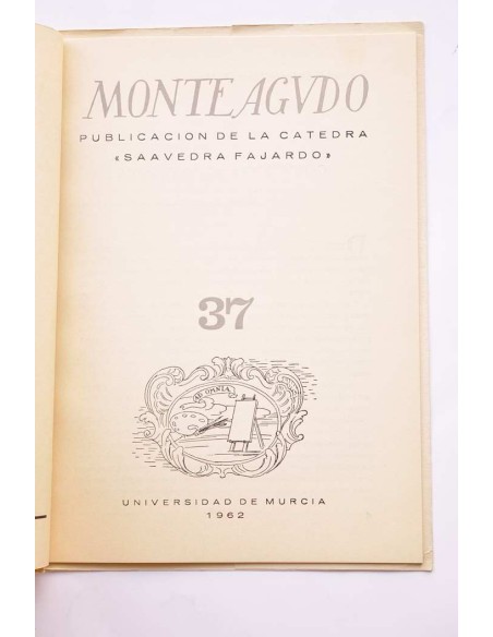 Monteagudo : publicación de la Cátedra Saavedra Fajardo. Nº 37