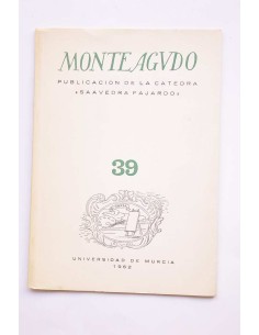 Monteagudo : publicación de la Cátedra Saavedra Fajardo....