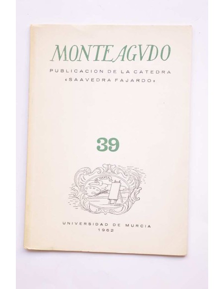 Monteagudo : publicación de la Cátedra Saavedra Fajardo. Nº 39