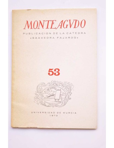 Monteagudo : publicación de la Cátedra Saavedra...